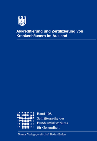 Akkreditierung und Zertifizierung von Krankenhäusern im Ausland