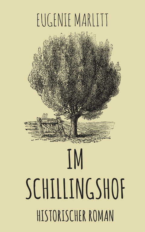 Im Schillingshof - Eugenie Marlitt