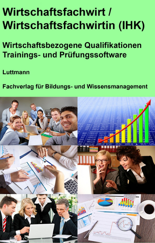 Wirtschaftsfachwirt / Wirtschaftsfachwirtin (IHK) - Wirtschaftsbezogene Qualifikationen