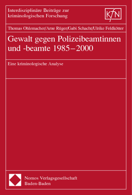 Gewalt gegen Polizeibeamtinnen und -beamte 1985-2000
