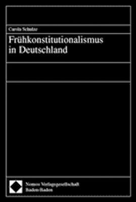 Fr&uuml;hkonstitutionalismus in Deutschland