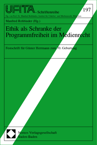 Ethik als Schranke der Programmfreiheit im Medienrecht