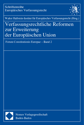 Verfassungsrechtliche Reformen zur Erweiterung der Europäischen Union