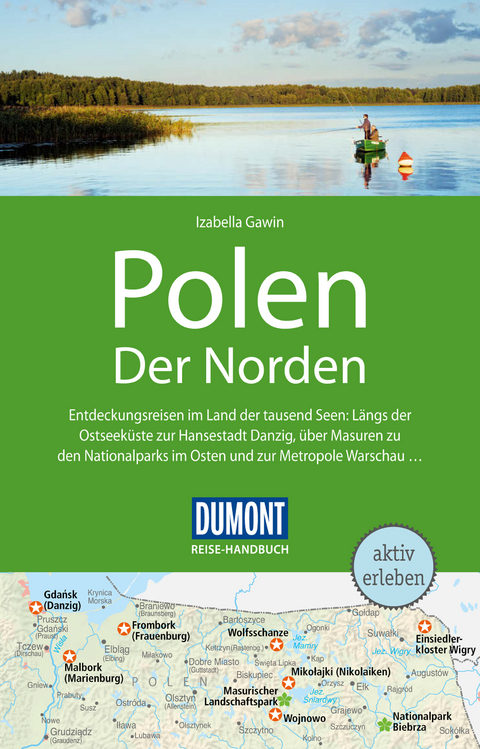 DuMont Reise-Handbuch Reisef&uuml;hrer Polen, Der Norden, Ostseek&uuml;ste - Izabella Gawin