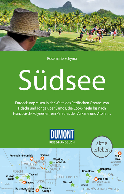 DuMont Reise-Handbuch Reisef&uuml;hrer S&uuml;dsee - Rosemarie Schyma