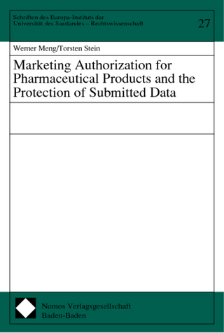 Marketing Authorization for Pharmaceutical Products and the Protection of Submitted Data