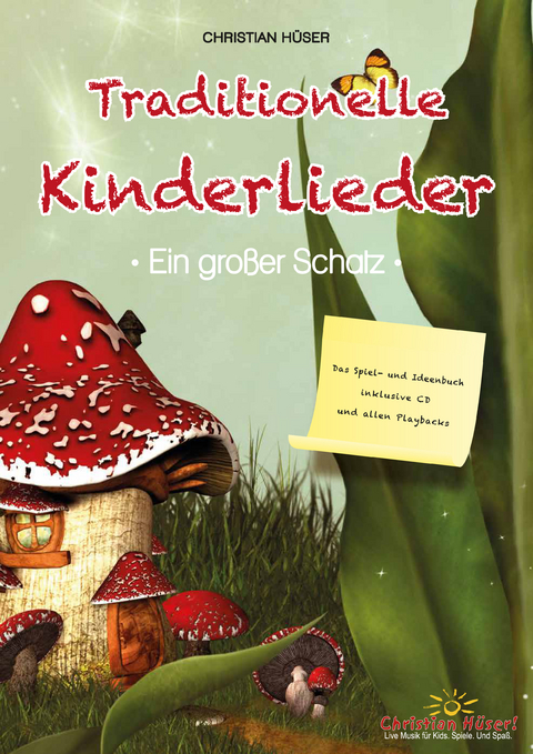 Traditionelle Kinderlieder &ndash; Ein gro&szlig;er Schatz! - Christian H&uuml;ser