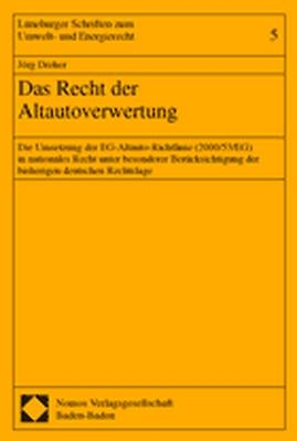 Das Recht der Altautoverwertung - J&ouml;rg Dreher