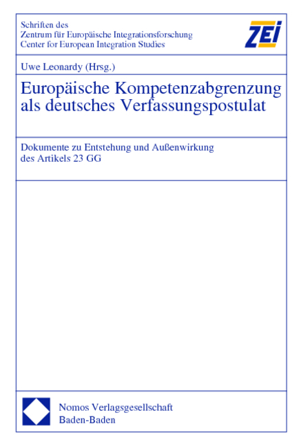 Europ&auml;ische Kompetenzabgrenzung als deutsches Verfassungspostulat - 