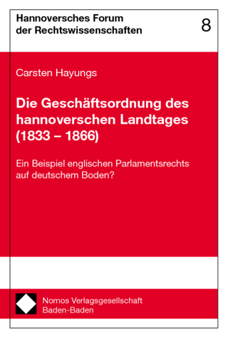 Die Geschäftsordnung des hannoverschen Landtages (1833 - 1866)