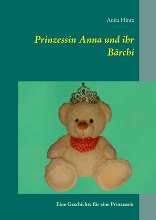 Prinzessin Anna und ihr Bärchi