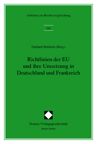 Richtlinien der EU und ihrer Umsetzung in Deutschland und Frankreich