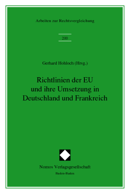 Richtlinien der EU und ihrer Umsetzung in Deutschland und Frankreich