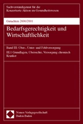 Gutachten 2000/2001 - Bedarfsgerechtigkeit und Wirtschaftlichkeit