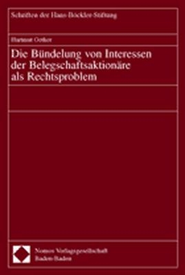Die B&uuml;ndelung von Interessen der Belegschaftsaktion&auml;re als Rechtsproblem - Hartmut Oetker