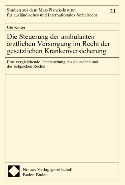 Die Steuerung der ambulanten &auml;rztlichen Versorgung im Recht der gesetzlichen Krankenversicherung