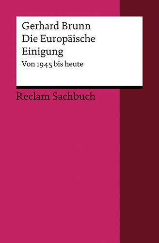 Die Europ&auml;ische Einigung - Gerhard Brunn