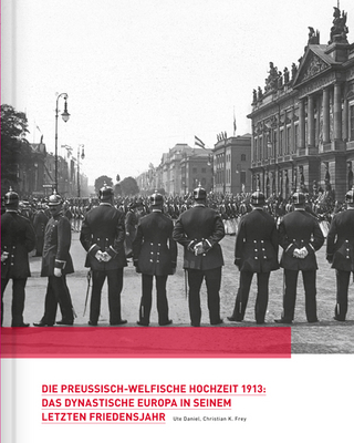 Die preussisch-welfische Hochzeit 1913