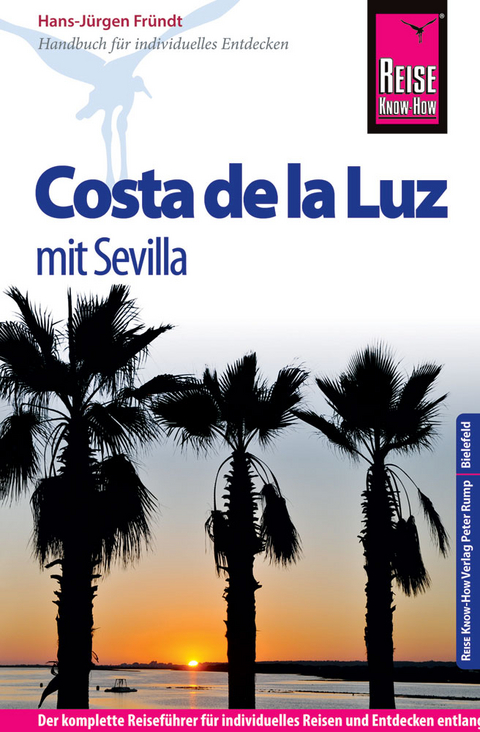 Reise Know-How Costa de la Luz - mit Sevilla - Hans-J&uuml;rgen Fr&uuml;ndt