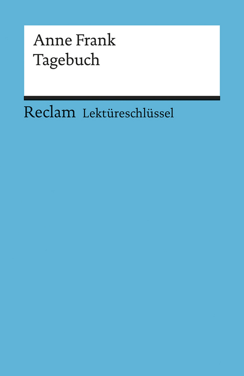 Lekt&uuml;reschl&uuml;ssel zu Anne Frank: Tagebuch -  Feuchert, Nikola Medenwald