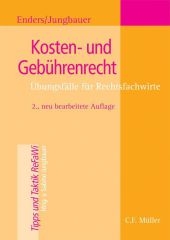 Kosten- und Geb&uuml;hrenrecht - Horst-Reiner Enders, Sabine Jungbauer