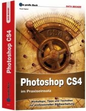 Photoshop CS4 im Praxiseinsatz