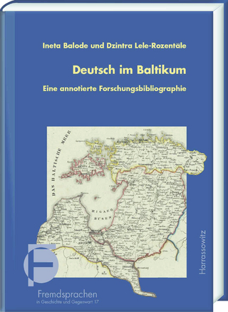 Deutsch im Baltikum. Eine annotierte Forschungsbibliographie