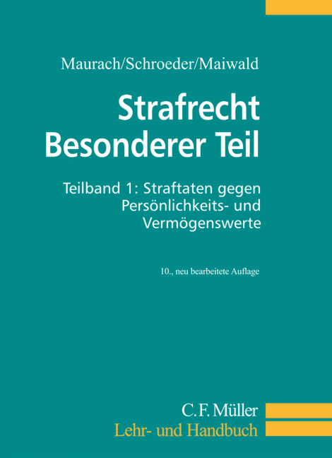 Strafrecht Besonderer Teil. Teilband 1 - 