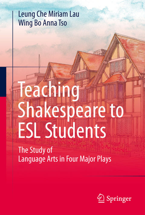 Teaching Shakespeare to ESL Students - Leung Che Miriam Lau, Wing Bo Anna Tso