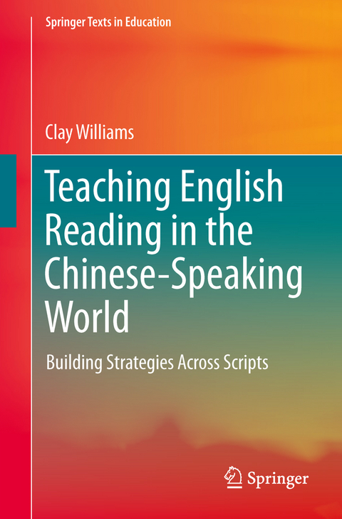Teaching English Reading in the Chinese-Speaking World - Clay Williams