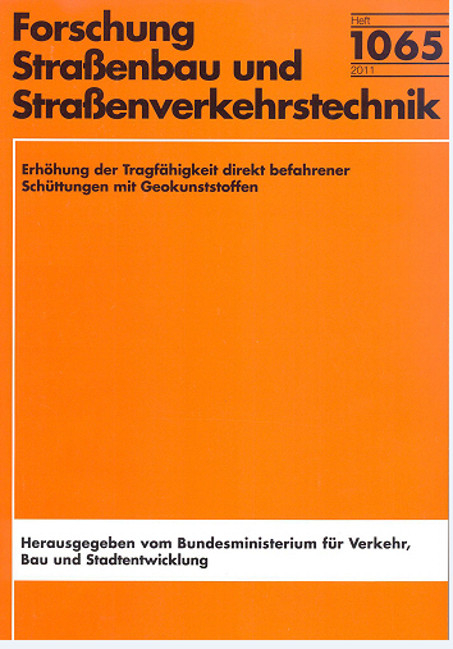 Erh&ouml;hung der Tragf&auml;higkeit direkt befahrener Sch&uuml;ttungen mit Geokunststoffen - Gerhard Br&auml;u, Stefan Vogt