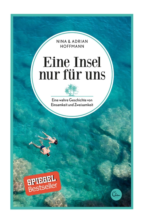 Eine Insel nur f&uuml;r uns - Adrian Hoffmann, Nina Hoffmann