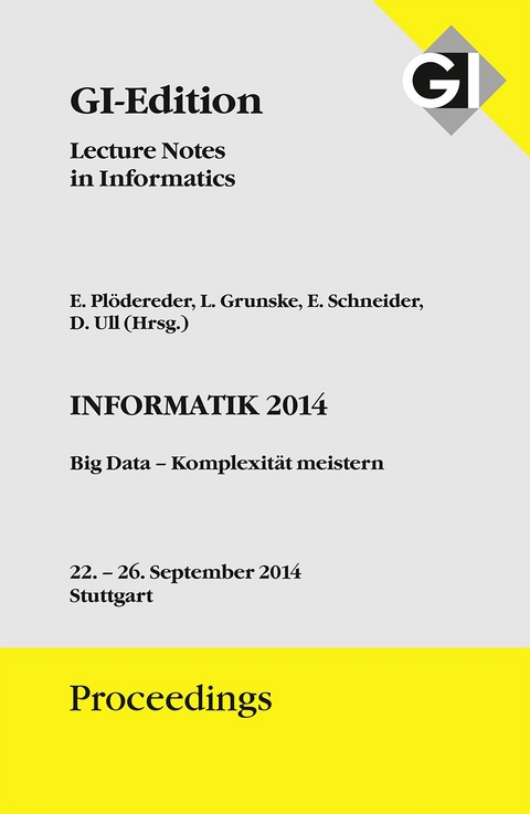 GI Edition Proceedings Band 232 - Informatik 2014 - 44. Jahrestagung der Gesellschaft für Informatik - 