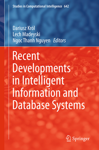 Recent Developments in Intelligent Information and Database Systems