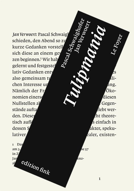 Tulipmania - Pascal Schwaighofer, Jan Verwoert