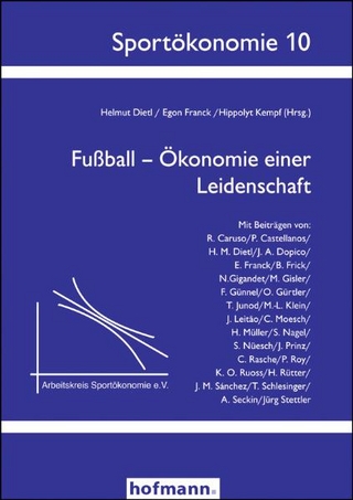 Fußball - Ökonomie einer Leidenschaft