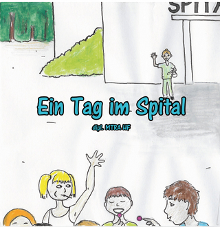 Ein Tag im Spital