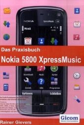 Das Praxisbuch Nokia 5800 XpressMusic - Rainer Gievers