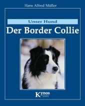 Der Border Collie - Hans Alfred M&uuml;ller