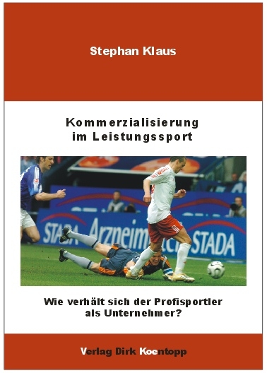 Kommerzialisierung im Leistungssport - Stephan Klaus
