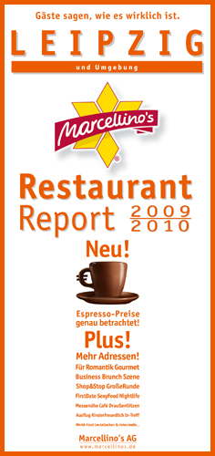 Marcellino's Restaurant Report / Leipzig Restaurant Report 2009/2010