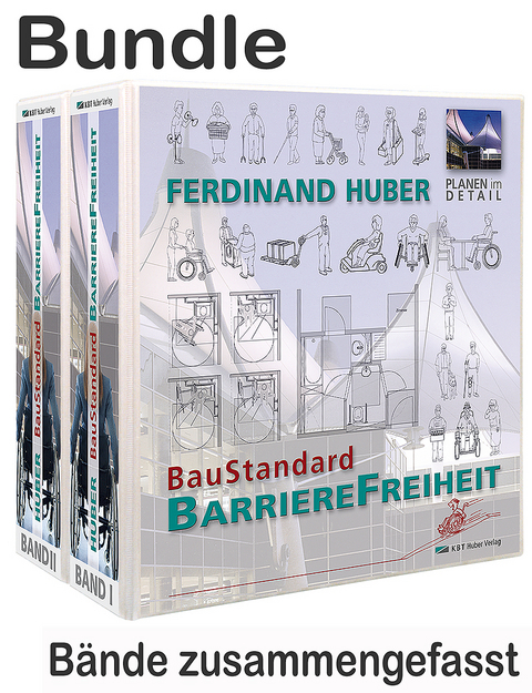 [00] Bundle, Sammelwerk BauStandard BarriereFreiheit - Ferdinand Dr. Huber, Manuela Dipl. oectroph. Huber, Carola Huber