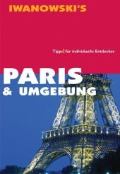 Paris & Umgebung - Reiseführer von Iwanowski