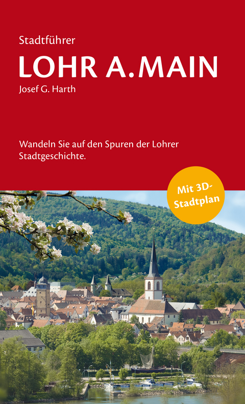 Stadtführer Lohr a.Main, Josef G. Harth