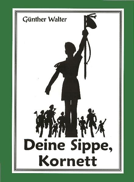 Deine Sippe, Kornett - G&uuml;nther Walter