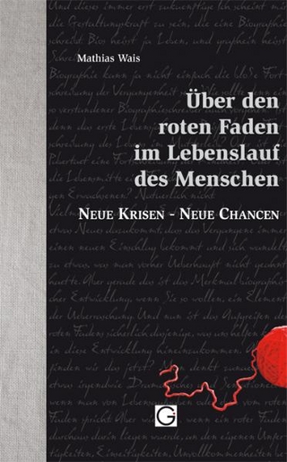 Über den roten Faden im Lebenslauf des Menschen