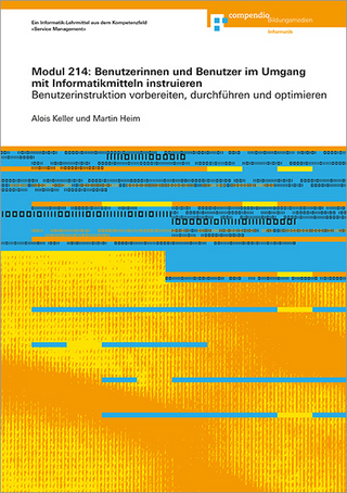 Modul 214: Benutzerinnen und Benutzer im Umgang mit Informatikmitteln instruieren