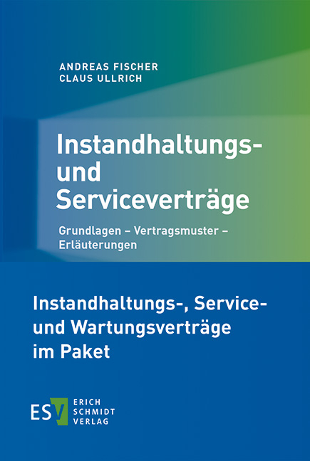 Instandhaltungs-, Service- und Wartungsvertr&auml;ge im Paket - Andreas Fischer, Claus Ullrich