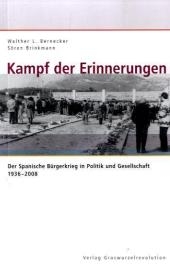 Kampf der Erinnerungen - Walther L. Bernecker, S&ouml;ren Brinkmann