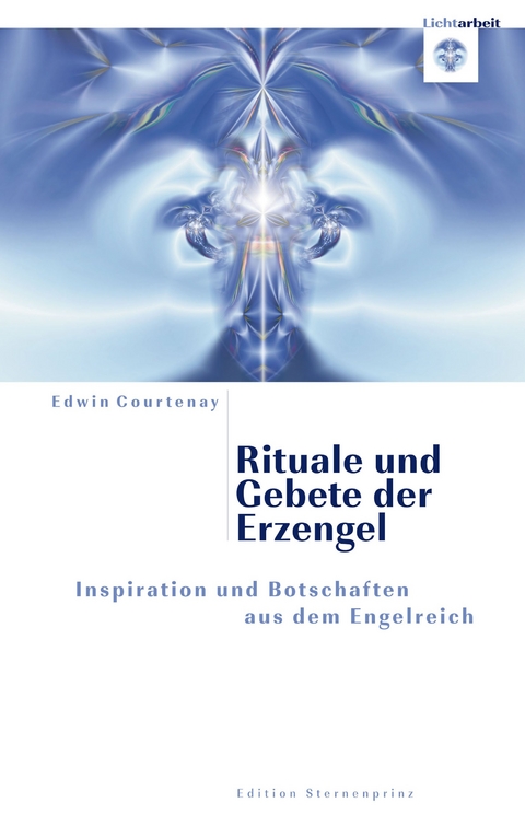 Rituale und Gebete der Erzengel - Edwin Courtenay